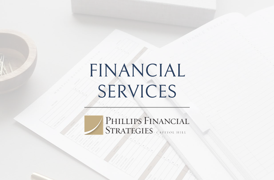Our Financial Services - Phillips Financial Strategies